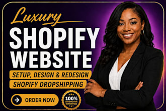 design luxury shopify store, redesign shopify website, shopify dropshipping