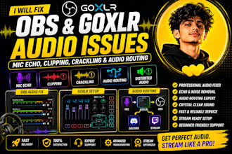fix obs and goxlr audio issues, mic echo, clipping, crackling and audio routing