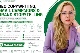 write seo copywriting, email campaigns and brand storytelling for your business