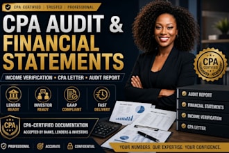 provide a CPA audit, financial statements , and income verification letter