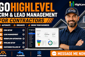 setup gohighlevel CRM lead management workflow automation for contractors