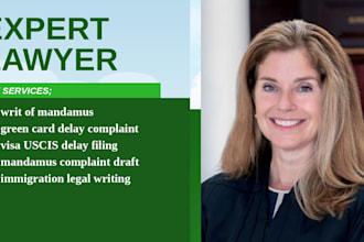 prepare a writ of mandamus complaint for green card or visa uscis delay