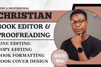 be your develomental book editor for christian fiction, theology catholic books