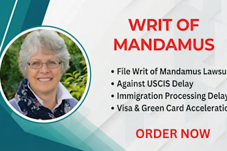 file a writ of mandamus lawsuit against uscis for immigration processing