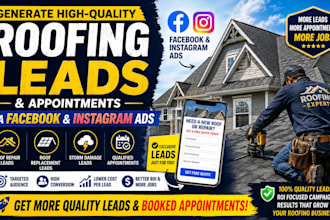 generate  quaity roofing leads and appointments via facebook and instagram ads