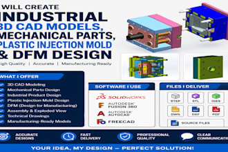 create industrial 3d cad models, mechanical parts, plastic injection mold dfm