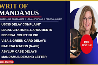 write a compelling writ of mandamus complaint with legal citations and arguments