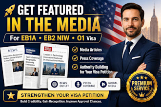 secure media article and press coverage for eb1a eb2 niw 01 visa