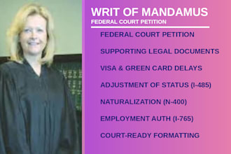 prepare a writ of mandamus federal court petition with supporting legal document