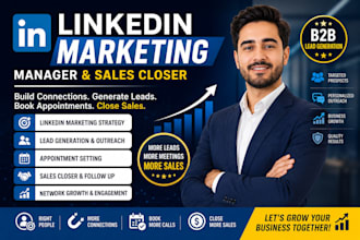 be your linkedin marketing manager and sales closer