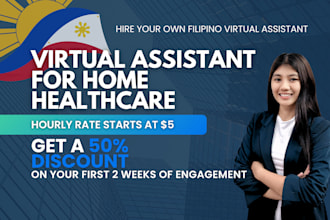 be your filipino admin support for home healthcare agency