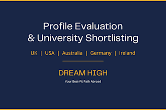 evaluate your profile and suggest universities for masters abroad