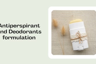 be your cosmetic chemist for deodorant formulation