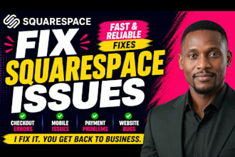 fix squarespace website issues, bugs, checkout and mobile errors