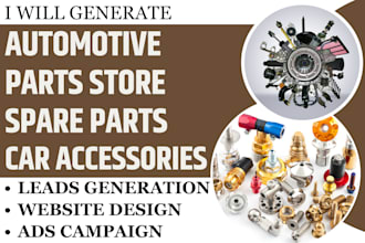 generate automotive parts store, spare parts, car accessories leads and website