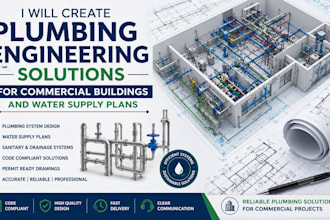 create plumbing engineering solutions for commercial buildings and water plans