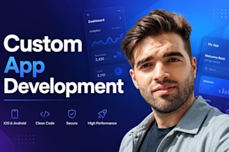 build a custom mobile app for android and ios