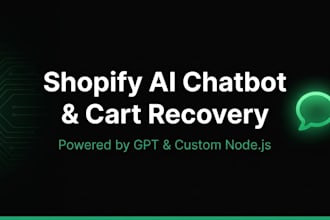 build an ai chatbot and abandoned cart recovery system for your shopify store
