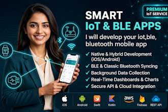 develop a smart iot and ble bluetooth connected app for ios and android