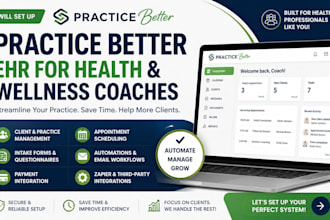 setup practice better ehr with automation for health and wellness coaches