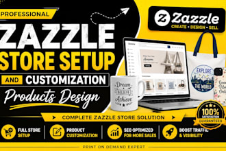 do full setup of zazzle store product designs customization