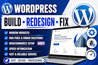 do wordpress website development, build, design, rebuild, fix bugs, update