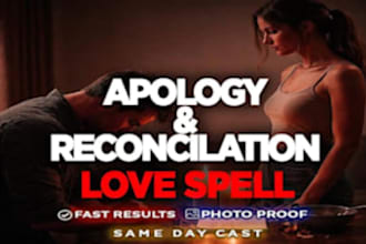 cast powerful forgiveness spell strong apology spell reconciliation spell