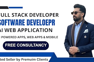 be your custom ai software, full stack ai web application or software developer