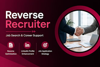 be your reverse recruiter and job search assistant