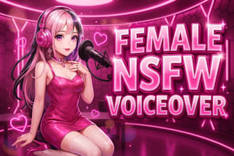 record nsfw seductive sensual female voice over erotic cute acting