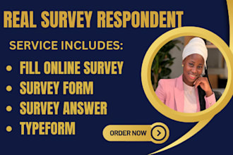 fill your online survey with real respondents delivered fast