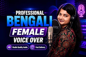 record natural and professional bengali voice over