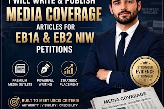 write and publish media coverage articles for eb1a and eb2 niw petitions