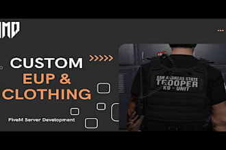 create custom fivem eup clothing packs for police, gangs, or civilians