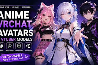 create anime vrchat avatars and VR ready 3d characters for vtuber and games
