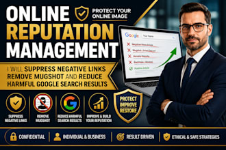 suppress negative links remove mugshot and reduce harmful google search results