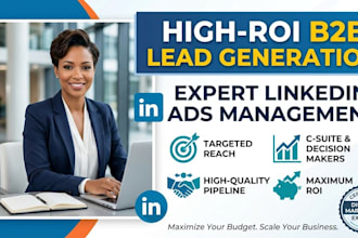 be your expert b2b linkedin ads manager for lead generation