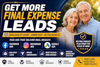 generate final expense leads insurance leads burial insurance lead with meta ads