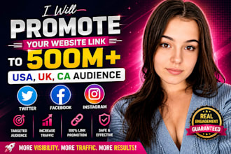 shoutout promote share website link to 500m USA, UK, ca twitter, ig fb audience