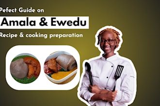 provide guide on preparing amala and ewedu dish