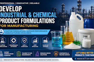 develop industrial and chemical product formulations for manufacturing