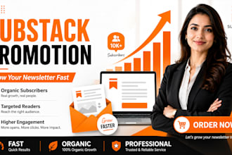 do substack promotion, substack newsletter, organic substack subscribers boost