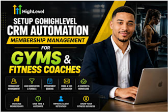 setup gohighlevel CRM automation membership management for gyms fitness coaches