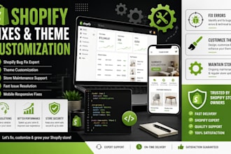 fix shopify issues, customize shopify themes, and provide store maintenance