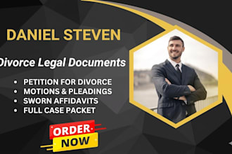 prepare divorce legal documents including petition, motion, and affidavit