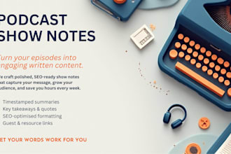 draft SEO optimized video and podcast show notes