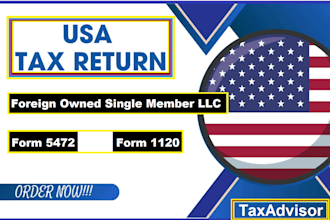 prepare form 5472 and pro forma 1120 for foreign owned US llc