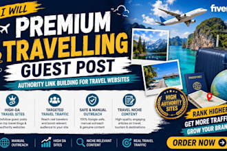 provide travel niche guest post with high quality backlinks