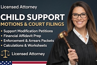 prepare child support legal documents, motions, and court filings