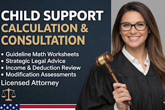 provide child support calculation, advice, and legal consultation